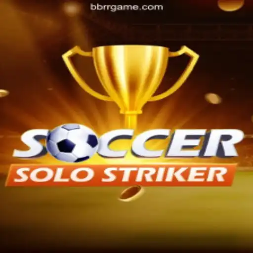 SoccerSoloStriker: The Ultimate Gaming Experience with BBRR.COM BET VIP♠️